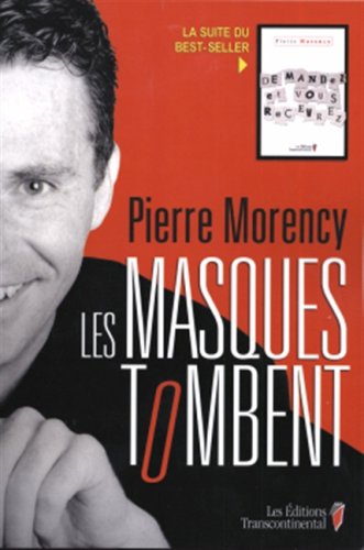 Livre Les masquent tombent - Pierre Morency (Livre neuf) - ISBN 2894722958