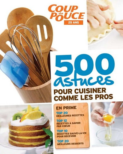 Livre 500 Astuces pour cuisiner comme les pros (Coup de Pouce) (Livre d'occasion) - ISBN 2894724063