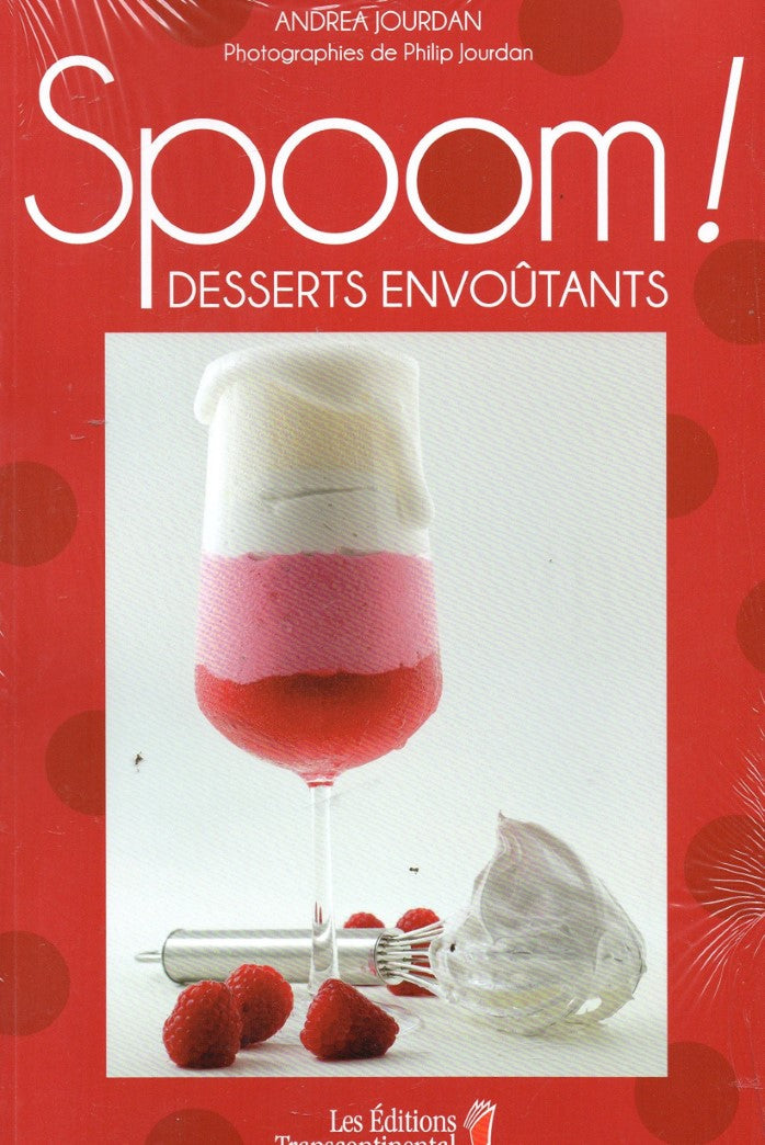 Livre Spoom! Desserts envoûtants - Andrea Jourdain (Livre d'occasion) - ISBN 2894725892