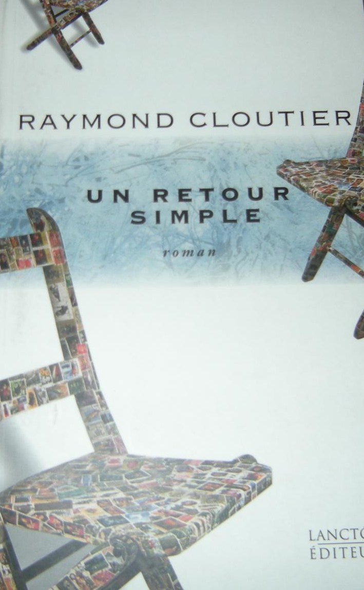 Livre Un retour simple - Raymond Cloutier (Livre d'occasion) - ISBN 2894850743