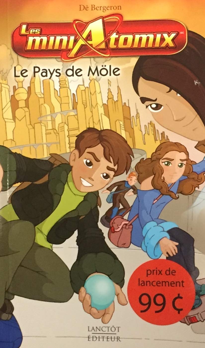 Livre Le pays de Möle - Dé Bergeron (Livre d'occasion) - ISBN 289485353X