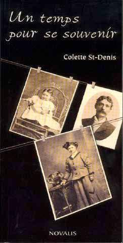Livre Un temps pour se souvenir - Colette St-Denis (Livre neuf) - ISBN 2895076170