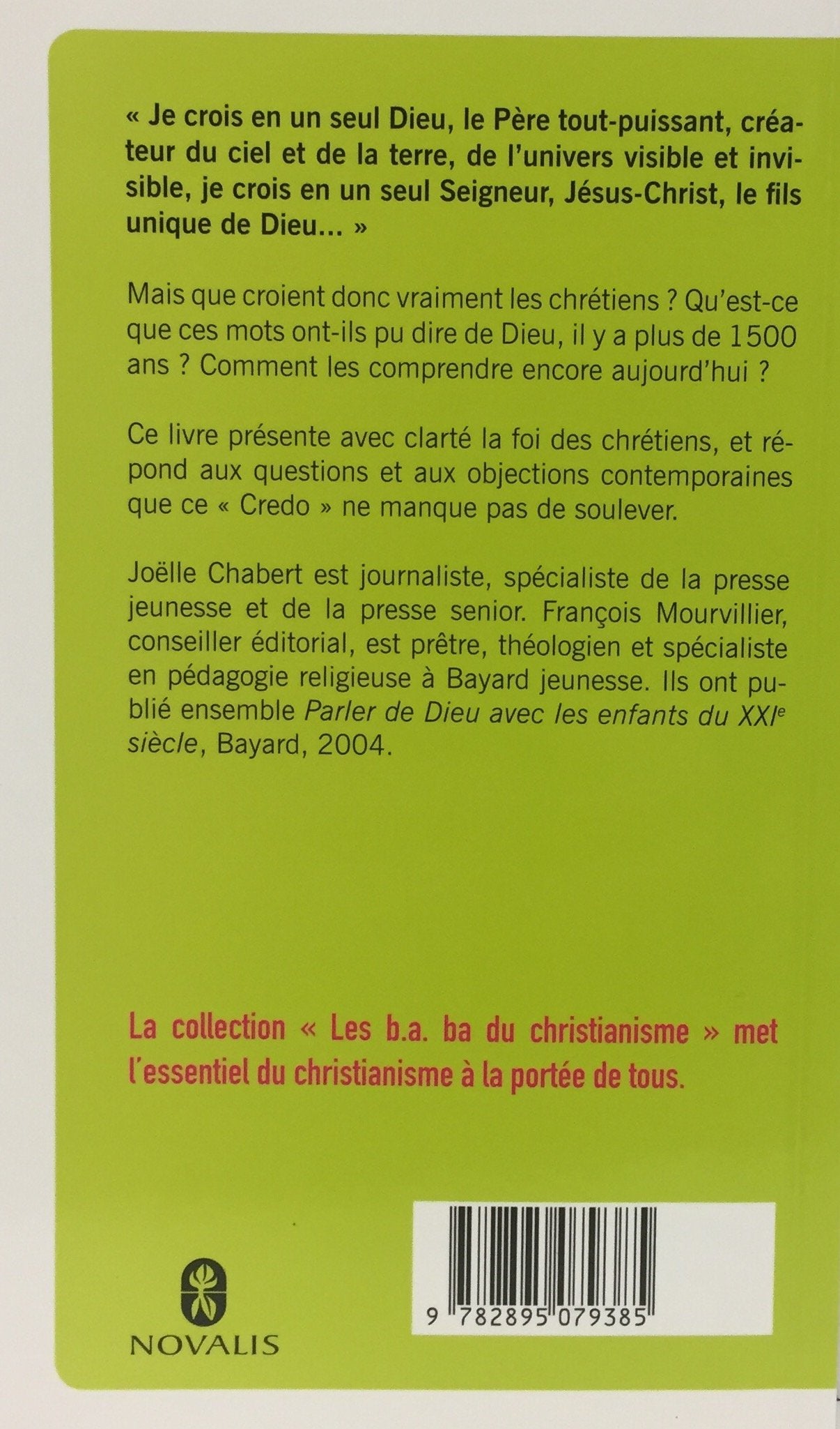 Livre La foi des chrétiens expliquée à tous - Joëlle Chabert (Livre d'occasion) - ISBN 2895079382