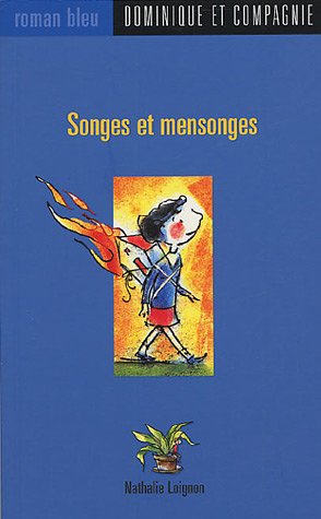 Roman bleu # 5 : Songes et mensonges - Nathalie Loignon