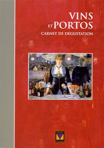 Livre Vins et Portos : Carnet de dégustation (Livre d'occasion) - ISBN 2895230676