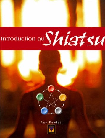 Livre Introduction au Shiatsu (Raymond Pawlett) (Livre d'occasion) - ISBN 2895231184