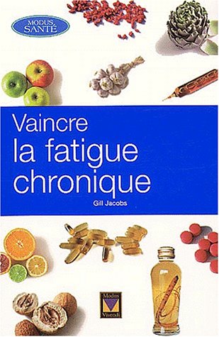 Livre Vaincre la fatigue chronique - Gill Jacobs (Livre d'occasion) - ISBN 2895231664