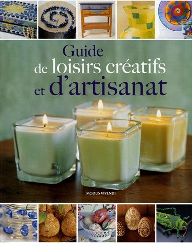 Livre Guide de loisirs créatifs et d'artisanat - Collectif (Livre d'occasion) - ISBN 2895233403