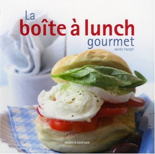 Livre La boîte à lunch gourmet - Sandy Harper (Livre d'occasion) - ISBN 2895234116