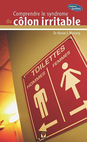 Médecine Familiale : Comprendre le syndrome du côlon irritable - Dr Kieran J. Moriaty