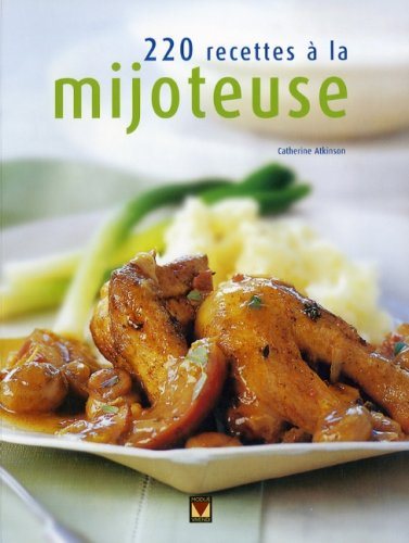 Livre 220 Recettes à la mijoteuse (Catherine Atkinson) (Livre d'occasion) - ISBN 2895234671