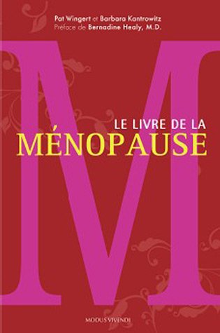Livre ISBN 2895236631 Le livre de la ménopause (Pat Wingert)