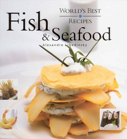 Livre World's best fish and seafood - Alexandre Libedinsky (Livre neuf) - ISBN 2895350191