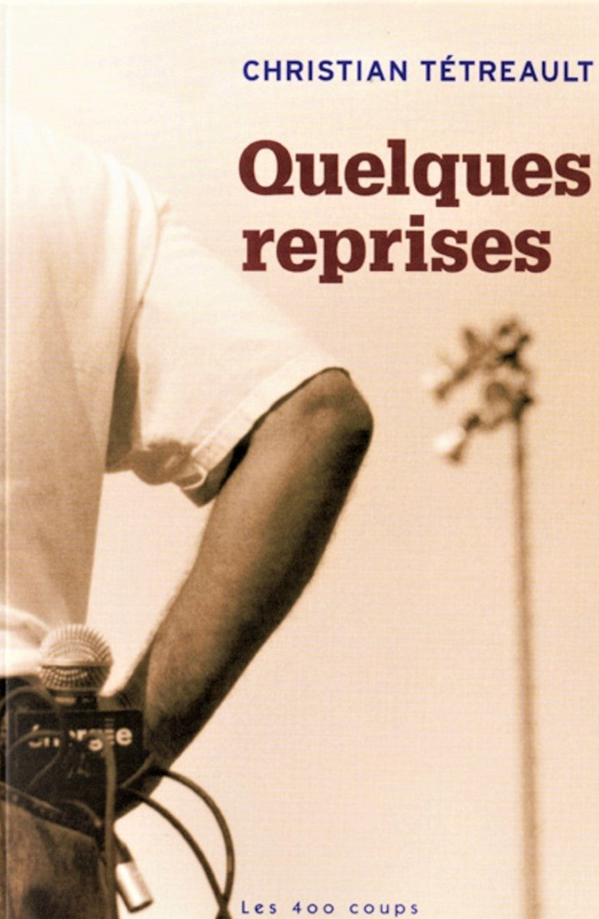 Livre Quelques reprises - Christian Tétreault (Livre d'occasion) - ISBN 2895402779