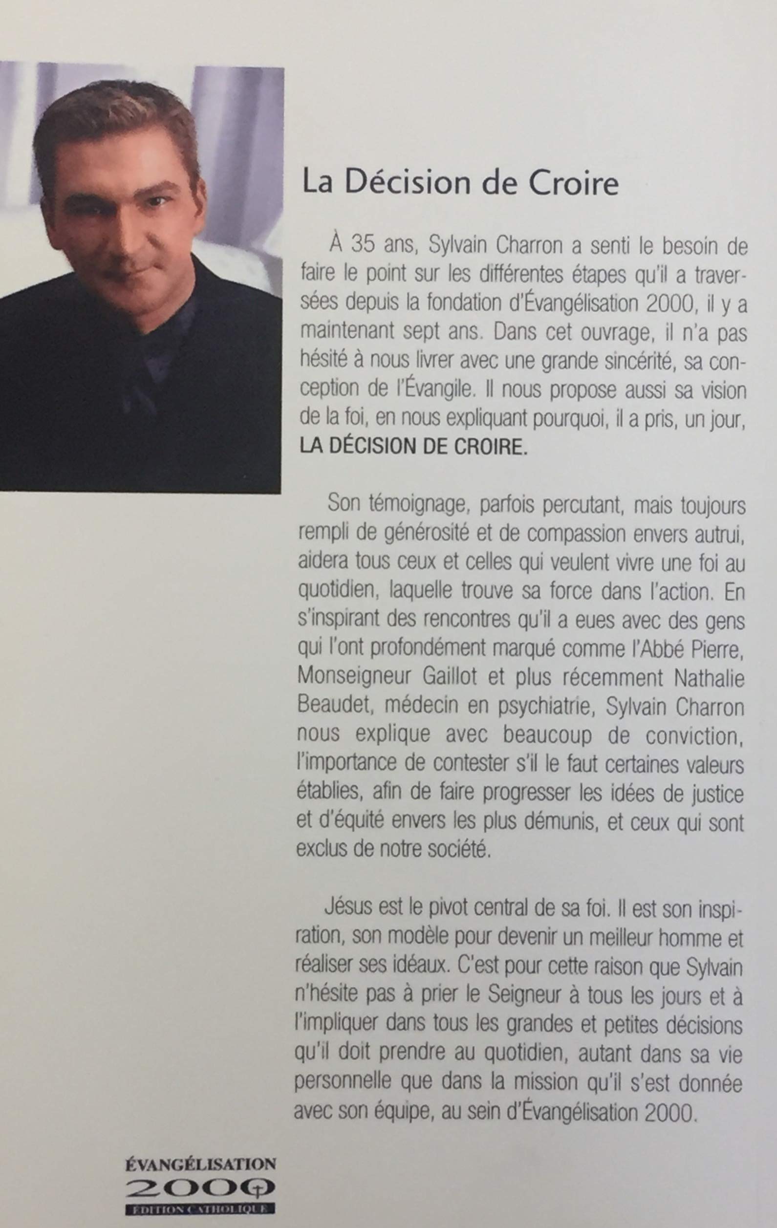 Livre La décision de croire - Sylvain Charron (Livre d'occasion) - ISBN 2895420769