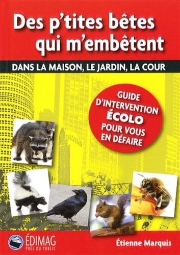 Livre Des p'tites bêtes qui m'embêtent : Dans la maison, le jardin, la cour - Étienne Marquis (Li...