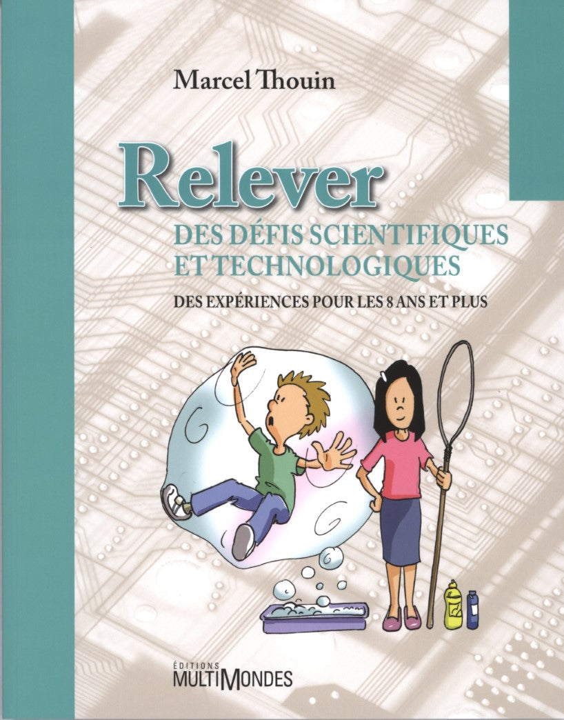 Livre Relever des défis scientifiques et technologiques - Marcel Thouin (Livre neuf) - ISBN 28954...