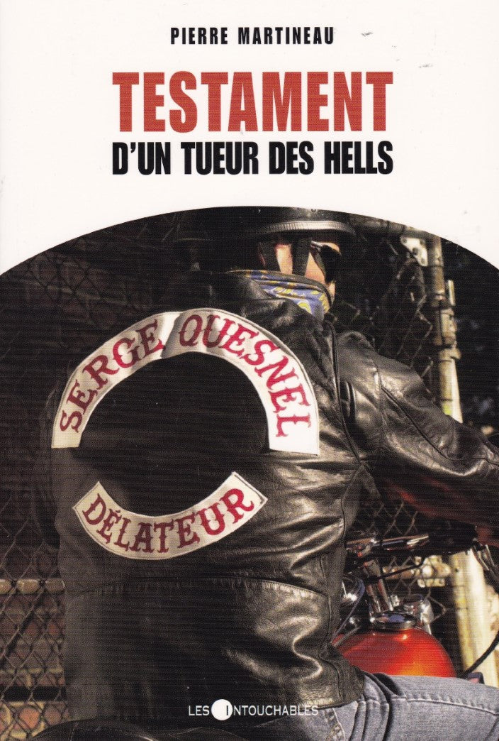 Livre Testament d'un tueur des Hells - Pierre Martineau (Livre d'occasion) - ISBN 2895490805