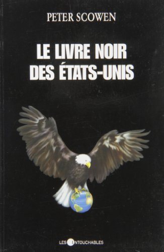 Livre Le livre noir des États-Unis (Peter Scowen) (Livre neuf) - ISBN 2895490821