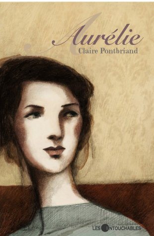 Livre Aurélie (Claire Pontbriand) (Livre d'occasion) - ISBN 2895490953