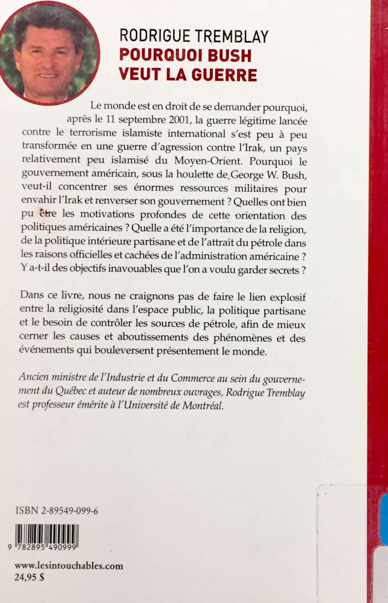 Livre Pourquoi Bush veut la guerre - Rodrigue Tremblay (Livre d'occasion) - ISBN 2895490996