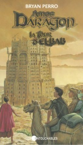 Livre Amos Daragon # 5 : La tour d'El-Bab (Bryan Perro) (Livre d'occasion) - ISBN 289549116X