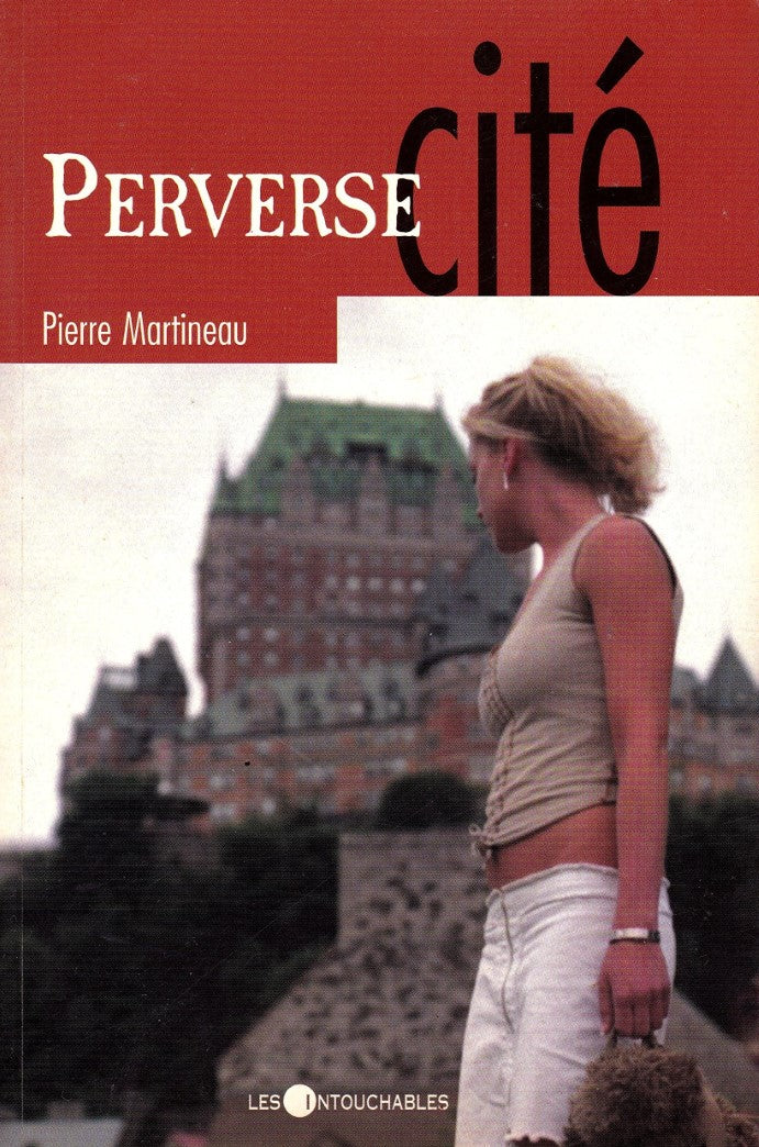 Livre Perverse Cité (Pierre Martineau) (Livre d'occasion) - ISBN 2895491461