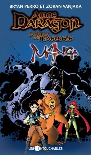 Livre Amos Daragon : Porteur de masques (Manga) (Bryan Perro) (Livre d'occasion) - ISBN 2895491798