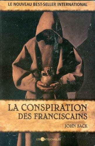 La conspiration des Franciscains - John Sack