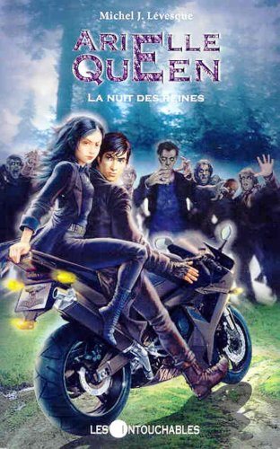 Arielle Queen # 4 : La nuit des reines - Michel J. Lévesques