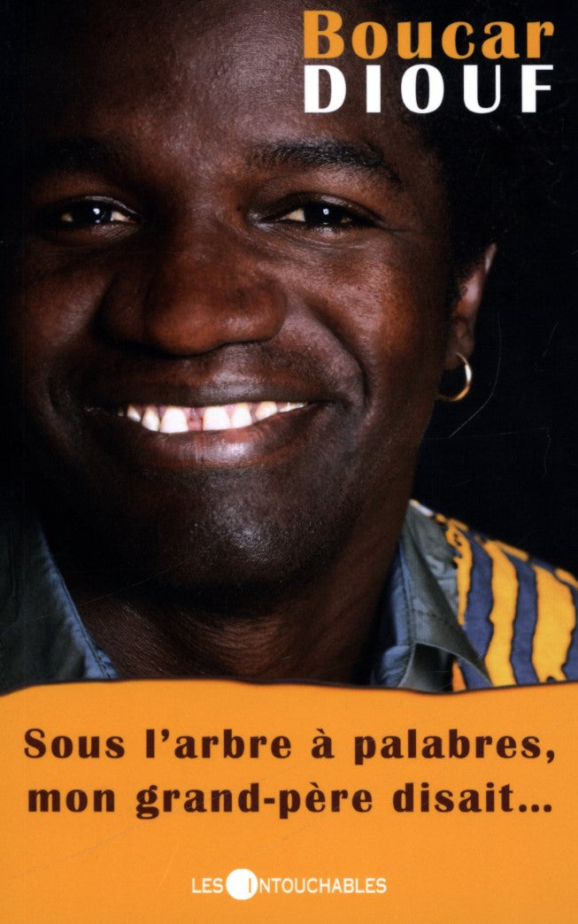Livre Sous l'arbre à palabres, mon grand-père disait... - Boucar Diouf (Livre d'occasion) - ISBN ...