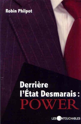 Livre Derrière l'État Desmarais : Power - Robin Philpot (Livre d'occasion) - ISBN 2895493367