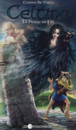 Celtina # 10 : La pierre de Fâl - Corinne De Vailly
