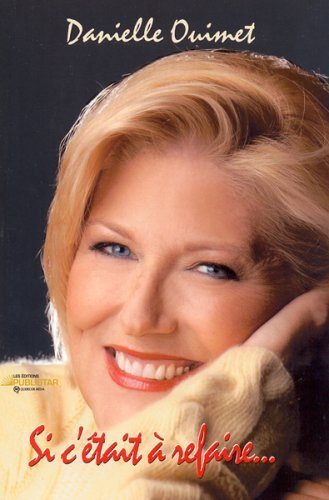 Livre Si c'était à refaire - Danielle Ouimet (Livre d'occasion) - ISBN 289562139X