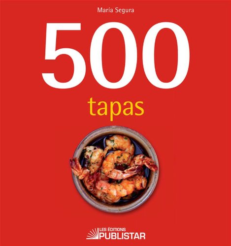 Livre 500 Tapas (Maria Segura) (Livre d'occasion) - ISBN 2895624631