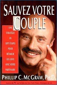 Livre Sauvez votre couple : Une stratégie en 7 étapes pour rétablir les liens avec votre...