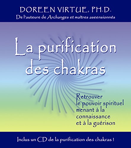 Livre La purification des chakras - Doreen Virtue (Livre d'occasion) - ISBN 2895652104