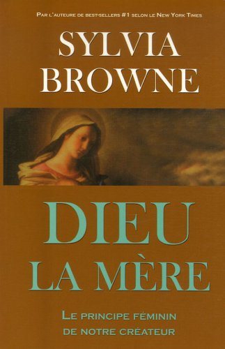 Livre Dieu, la mère - Sylvia Browne (Livre d'occasion) - ISBN 2895652317