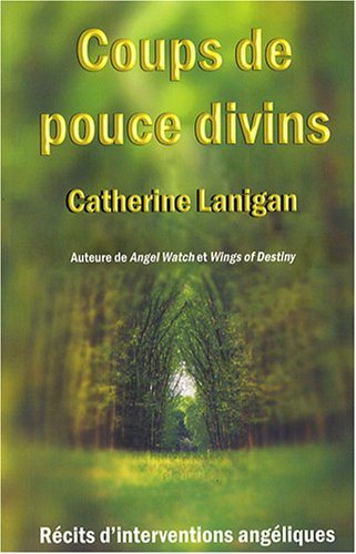 Livre Coups de pouce divins - Catherine Lenigan (Livre d'occasion) - ISBN 2895655219