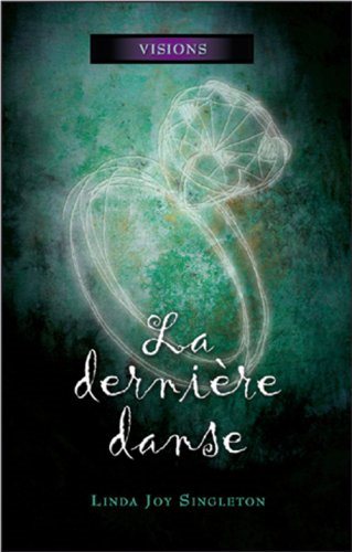 Livre Visions # 2 : La dernière danse (Linda Joy Singleton) (Livre d'occasion) - ISBN 2895656169