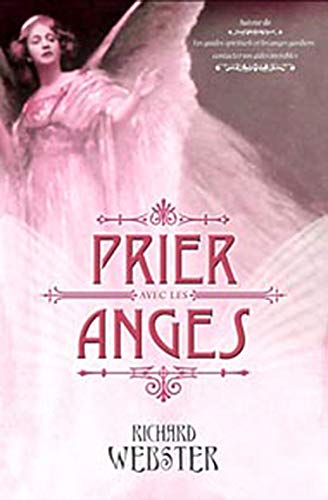Livre Prier avec les anges - Richard Webster (Livre d'occasion) - ISBN 2895656622