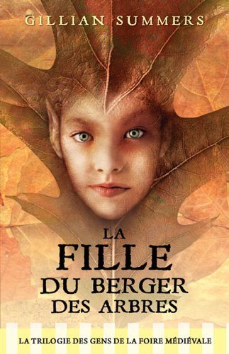 Livre La trilogies des gens de la foire médiévale # 1 : La fille du berger des arbres (Gillian...