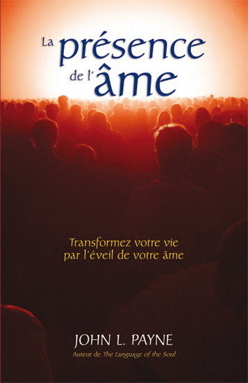 Livre La présence de l'âme (John L. Payne) (Livre d'occasion) - ISBN 2895657815