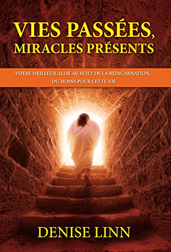 Livre Vies passées, miracles présents : votre meilleur allié au sujet de la réincarnation... du...