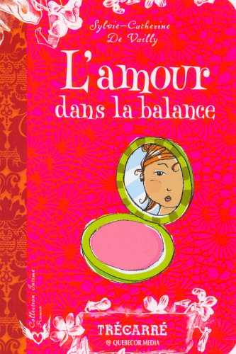 Livre L'amour dans la balance - Sylvie-Catherine De Vailly (Livre d'occasion) - ISBN 2895682798