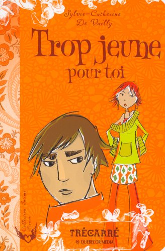 Intime # 6 : Trop jeune pour toi - Sylvie-Catherine De Vailly
