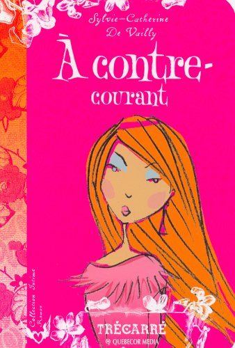 Livre À contre-courant - Sylvie-Catherine De Vailly (Livre d'occasion) - ISBN 2895682828