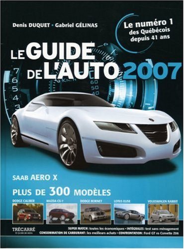 Livre Le Guide de l'Auto 2007 - Collectif (Livre d'occasion) - ISBN 2895683212
