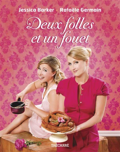 Livre Deux folles et un fouet (Jessica Barker, Rafaële Germain) (Livre d'occasion) - ISBN 289568488X