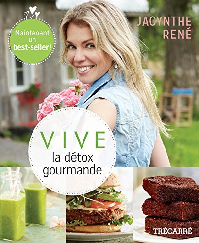Livre Vive la détox gourmande (Jacynthe René) (Livre neuf) - ISBN 2895686297